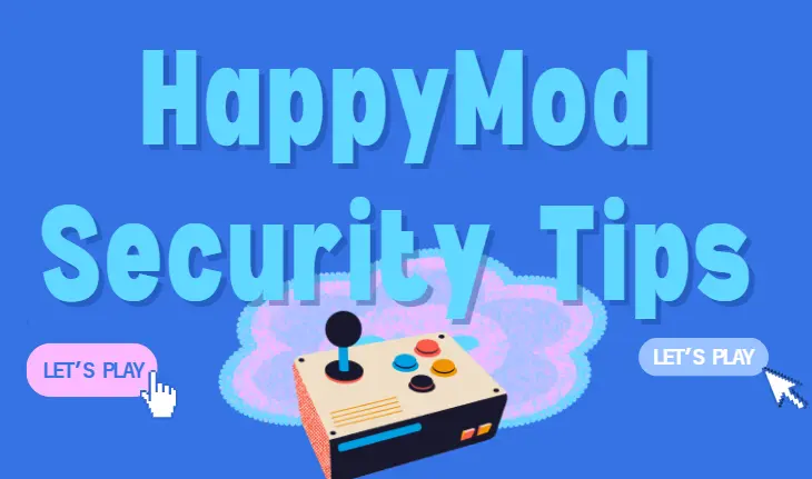happymod security tips