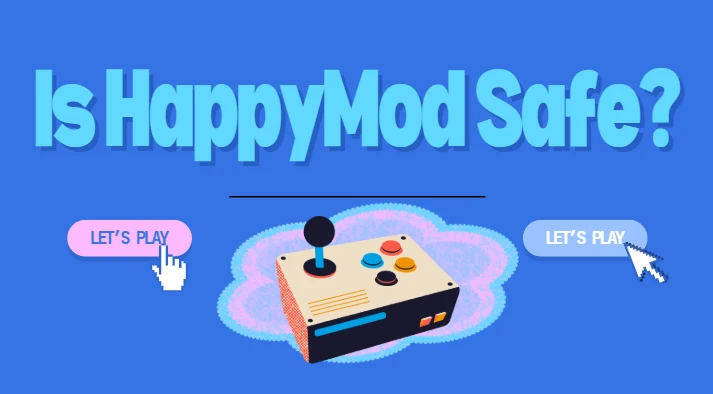 Is HappyMod Safe to Use in 2025? Pros & Risks
